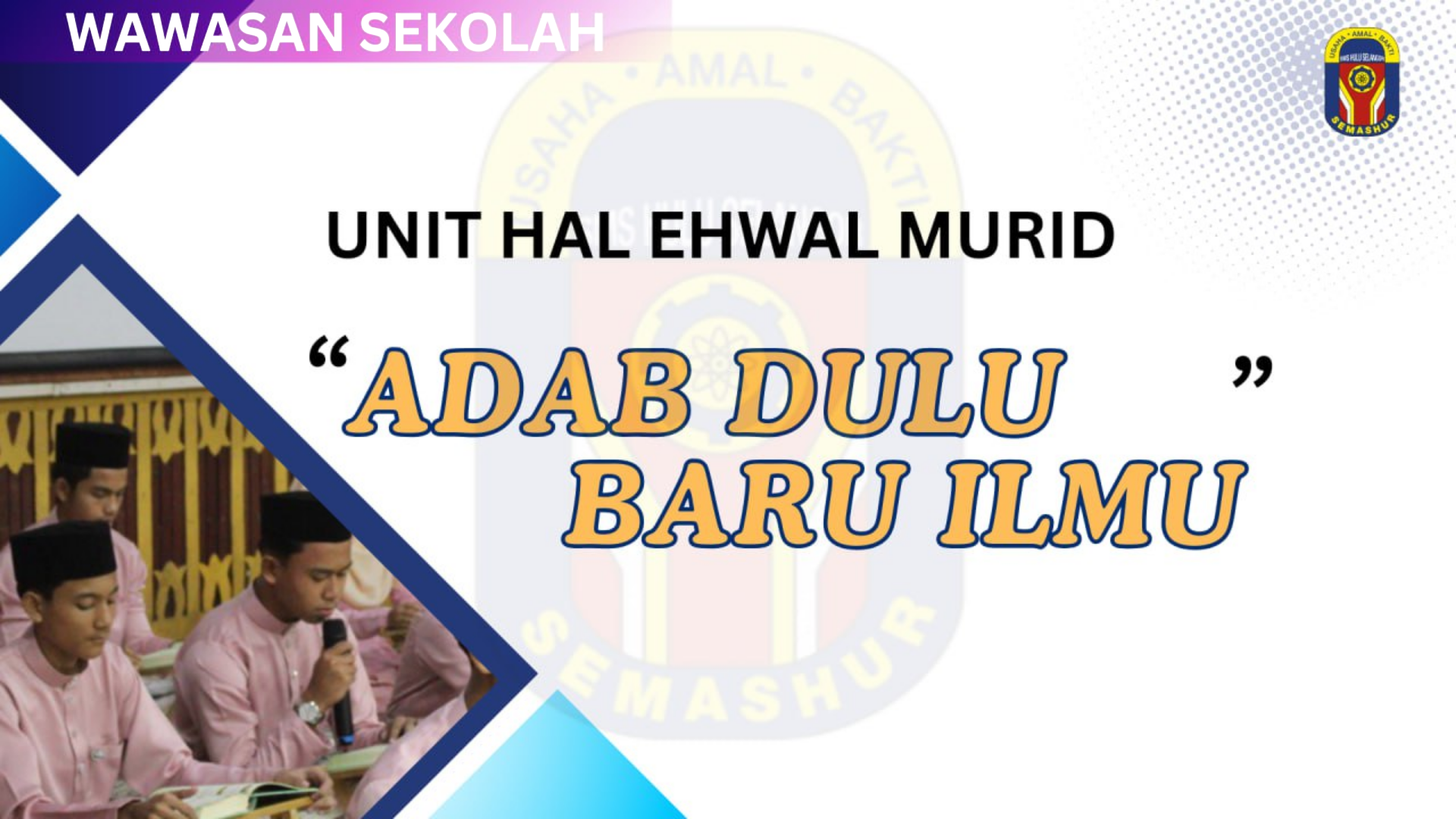Wawasan Hal Ehwal Murid SEMASHUR